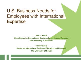  U.S. Business Needs for Employees with International Expertise 