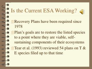  Is the Current ESA Working 