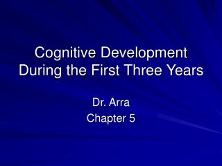  Psychological Development During the First Three Years 