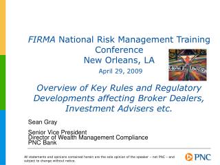  FIRMA National Risk Management Training Conference New Orleans, LA April 29, 2009 Overview of Key Rules and Regulator 