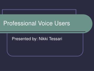  Expert Voice Users 