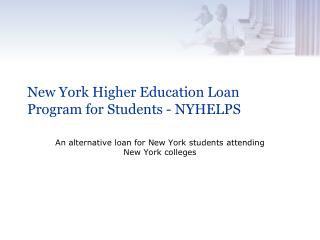 New York Higher Education Loan Program for Students - NYHELPS 