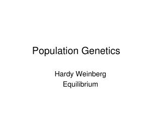  Populace Genetics 