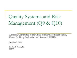  Quality Systems and Risk Management Q9 Q10 