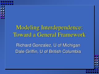  Demonstrating Interdependence: Toward a General Framework 