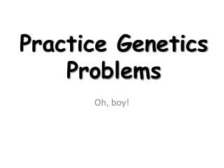  Hone Genetics Problems 