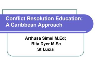  Struggle Resolution Education: A Caribbean Approach 