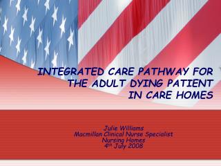  Incorporated CARE PATHWAY FOR THE ADULT DYING PATIENT IN CARE HOMES 