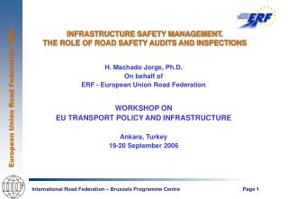  Base SAFETY MANAGEMENT. THE ROLE OF ROAD SAFETY AUDITS AND INSPECTIONS 