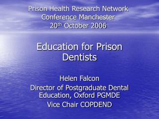  Jail Health Research Network Conference Manchester twentieth October 2006 
