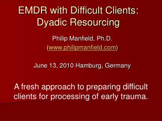  EMDR with Difficult Clients: Dyadic Resourcing 