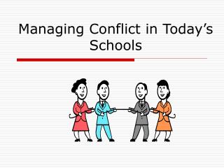  Overseeing Conflict in Today s Schools 