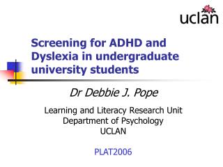  Screening for ADHD and Dyslexia in undergrad college understudies 