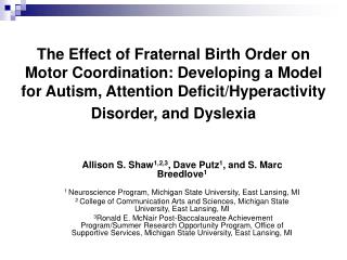  The Effect of Fraternal Birth Order on Motor Coordination: Developing a Model for Autism, Attention Deficit 
