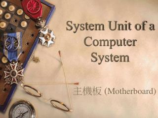  Framework Unit of a Computer System 