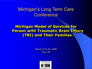  Michigan s Long Term Care Conference 