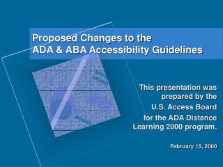  Proposed Changes to the ADA ABA Accessibility Guidelines 