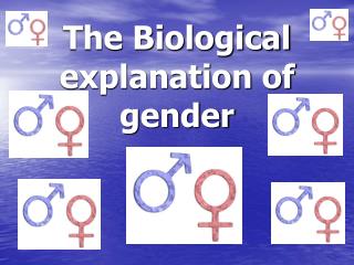  The Biological clarification of sex 