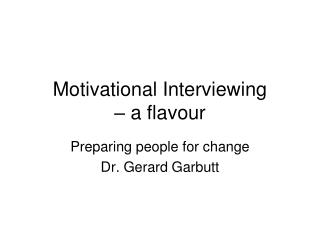  Motivational Interviewing a flavor 