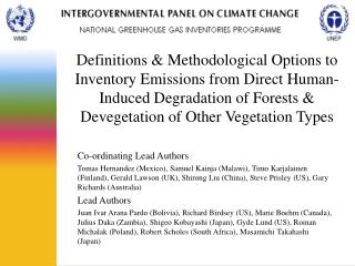  Definitions Methodological Options to Inventory Emissions from Direct Human-Induced Degradation of Forests Devegetatio 