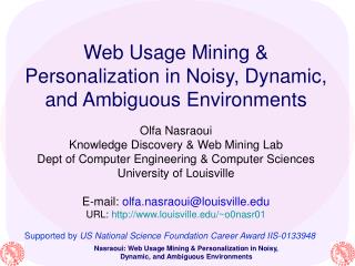  Web Usage Mining Personalization in Noisy, Dynamic, and Ambiguous Environments 