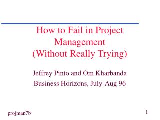  Step by step instructions to Fail in Project Management Without Really Trying 