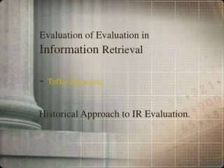  Assessment of Evaluation in Information Retrieval - Tefko Saracevic 