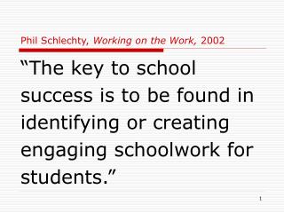  Phil Schlechty, Working on the Work, 2002 