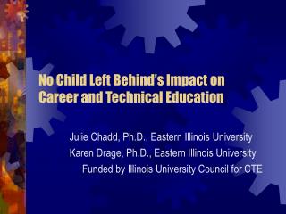  No Child Left Behind s Impact on Career and Technical Education 