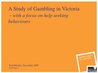  A Study of Gambling in Victoria - with an attention on help looking for practices 