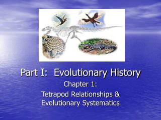  Part I: Evolutionary History 