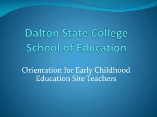  Dalton State College School of Education 
