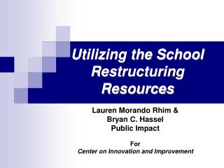  Using the School Restructuring Resources 