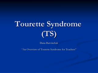  Tourette Syndrome TS 