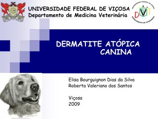  UNIVERSIDADE FEDERAL DE VI OSA Departamento de Medicina Veterin ria 