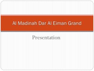  Al Madinah Dar Al Eiman Grand 