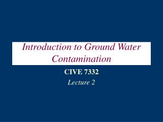  Prologue to Ground Water Contamination 