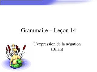  Grammaire Le on 14 